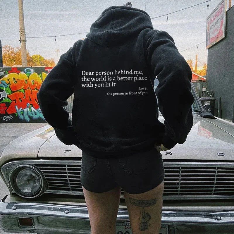 Dear Person Behind Me,the World Is A Better Place,with You In It,love,the Person In Front Of You,Women's Plush Letter Printed Kangaroo Pocket Drawstring Printed Hoodie Unisex Trendy Hoodies - CozyLooter