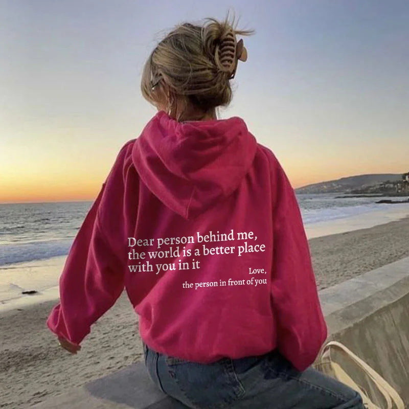 Dear Person Behind Me,the World Is A Better Place,with You In It,love,the Person In Front Of You,Women's Plush Letter Printed Kangaroo Pocket Drawstring Printed Hoodie Unisex Trendy Hoodies - CozyLooter